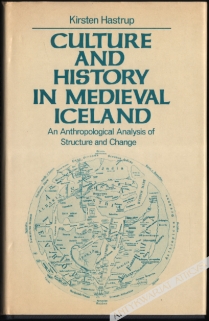 Culture and History in Medieval Iceland. An Anthropological Analysis of Structure and Change