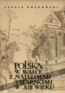 Polska w walce z najazdami tatarskimi w XIII wieku