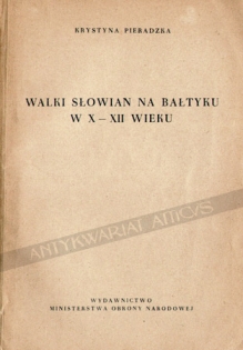 Walki Słowian na Bałtyku w X-XII wieku