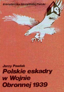 Polskie eskadry w Wojnie Obronnej 1939