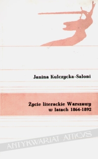 Życie literackie Warszawy w latach 1864-1892