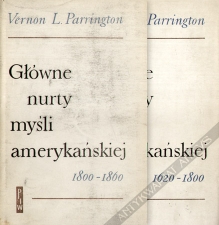 Główne nurty myśli amerykańskiej, t. I-II