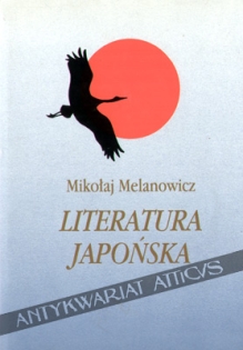 Literatura japońska. [t. II] Proza XX wieku