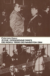 Życie codzienne mafii od roku 1950 do naszych dni