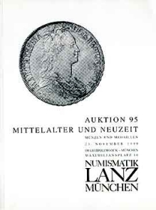 [katalog aukcyjny] Numismatik Lanz. Auktion 95, Mittelalter und Neuzeiz, 23 November 1999