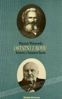 Ostatni z rodu. Rozmowy z Tomaszem Zanem