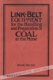 Link-Belt Equipment for the handling and preparation of Coal at the Mine