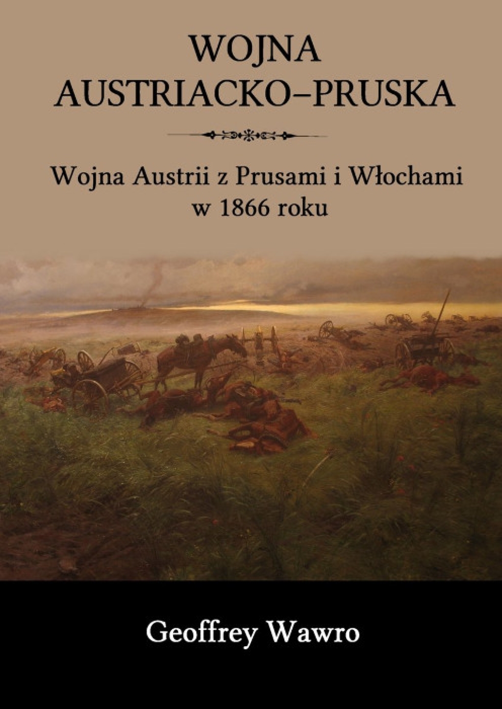 Wojna austriacko-pruska. Wojna Austrii z Prusami i Włochami w 1866