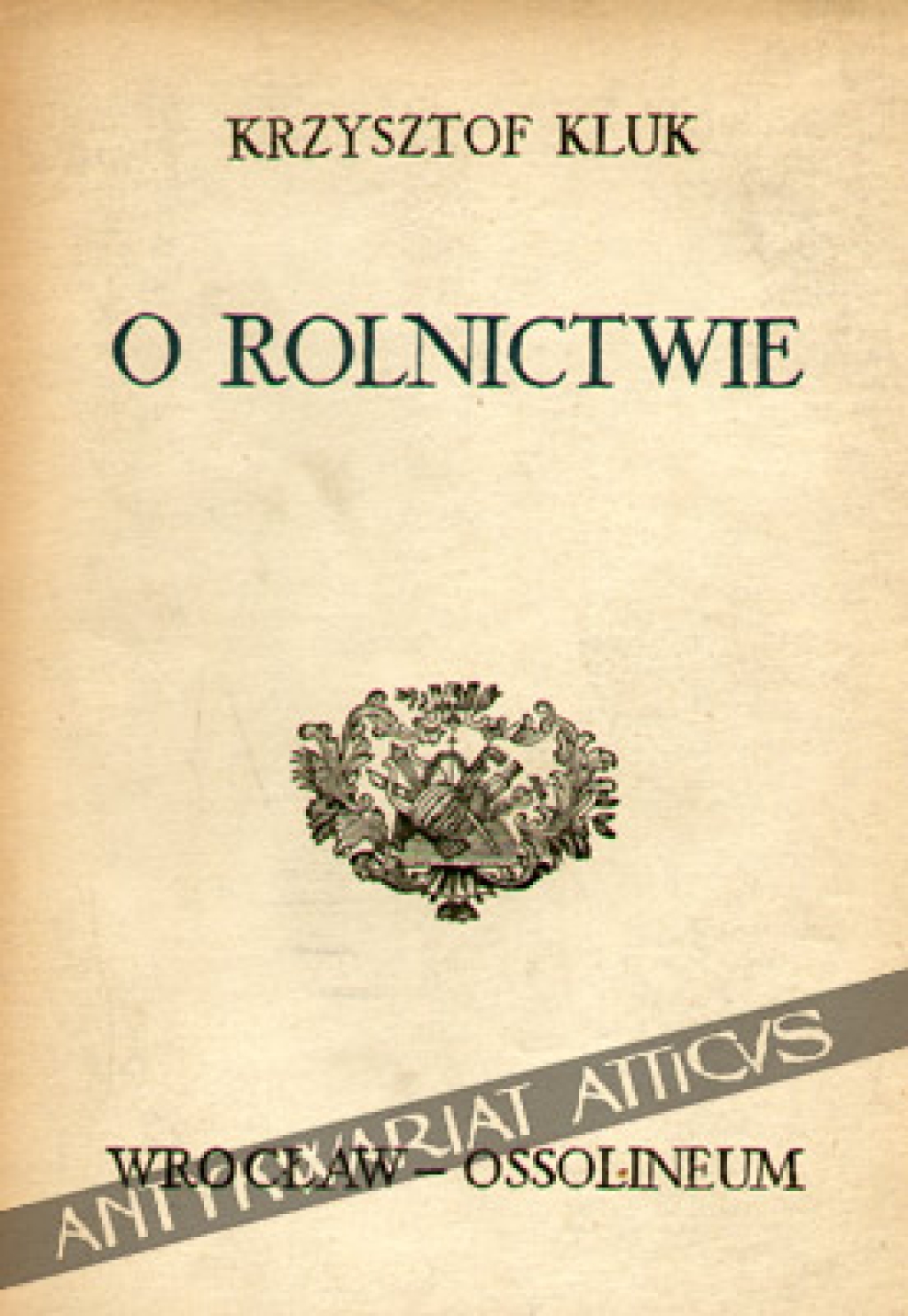 O rolnictwie, zbożach, łąkach, chmielnikach, winnicach i roślinach gospodarskich