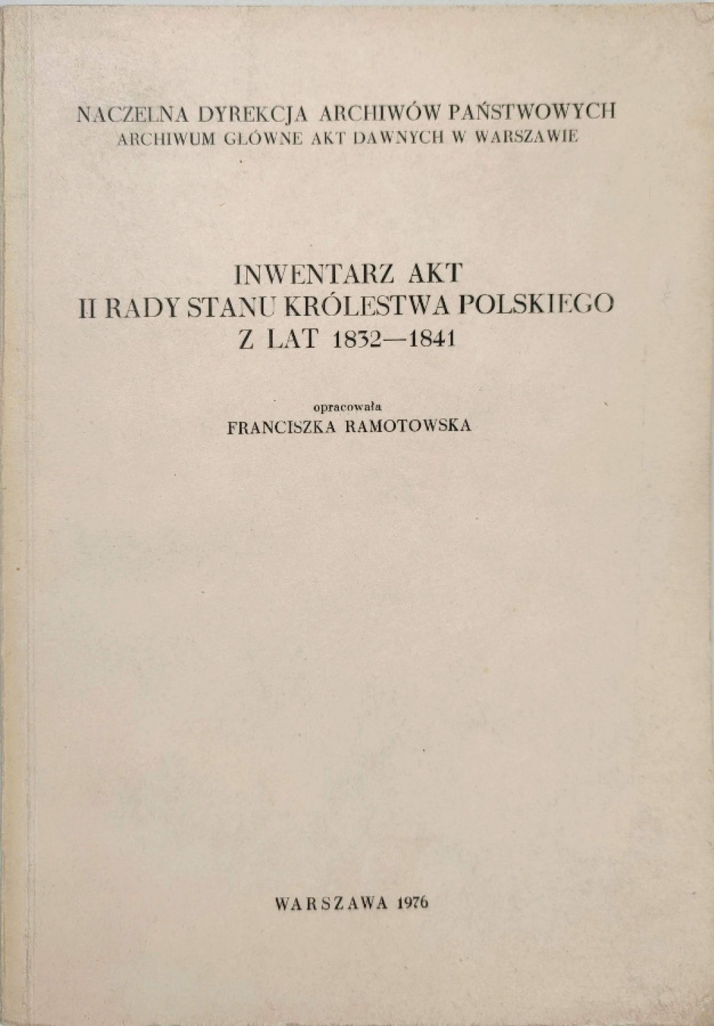 Inwentarz akt II Rady Stanu Królestwa Polskiego z lat 1832- 1841