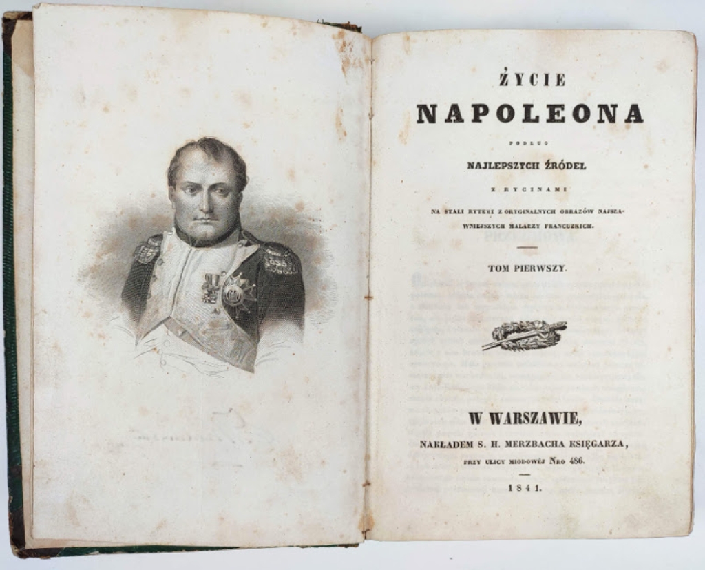 Życie Napoleona podług najlepszych źródeł z rycinami na stali rytemi z oryginalnych obrazów najsławniejszych malarzy francuzkich. T. I-II (komplet).