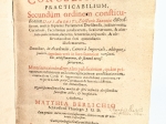 Quarta pars Conclusionum Practicabilium, Secundum Ordinem Constitutionum Divi Augusti, Electoris Saxoniae, Discussarum, Omnibus In Academiis... Utilissimarum, Et Summe Necessariarum. Iudicialia Continens