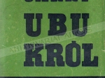 Ubu Król, czyli Polacy [I polskie wydanie z autografem Zofii Żeleńskiej]