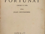 Fortunat (około 1570)  [dedykacja od Juliana Krzyżanowskiego]