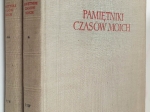 Pamiętniki czasów moich, t. I-II