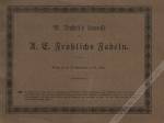 M. Disteli's Umrisse zu A. E. Fröhlichs Fabeln
